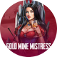 Gold Mine Mistress Bombastic